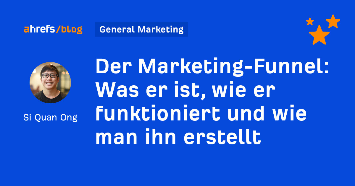 Der Marketing Funnel Was Er Ist Wie Er Funktioniert Und Wie Man Ihn