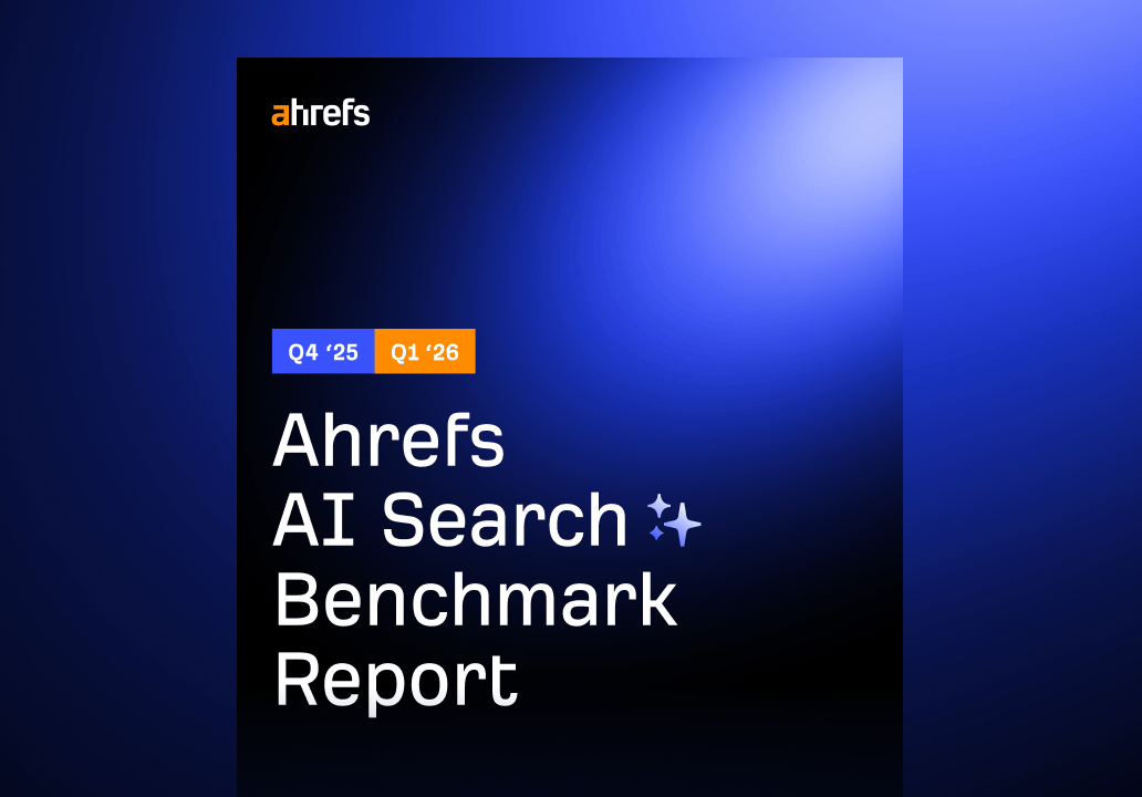 Ahrefs AI 搜索基准报告