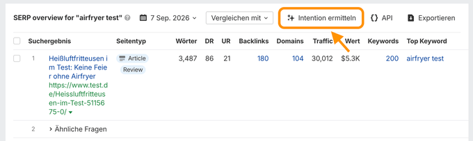 Screenshot aus dem Keywords Explorer von Ahrefs, mit der Funktion "Intention Ermitteln"