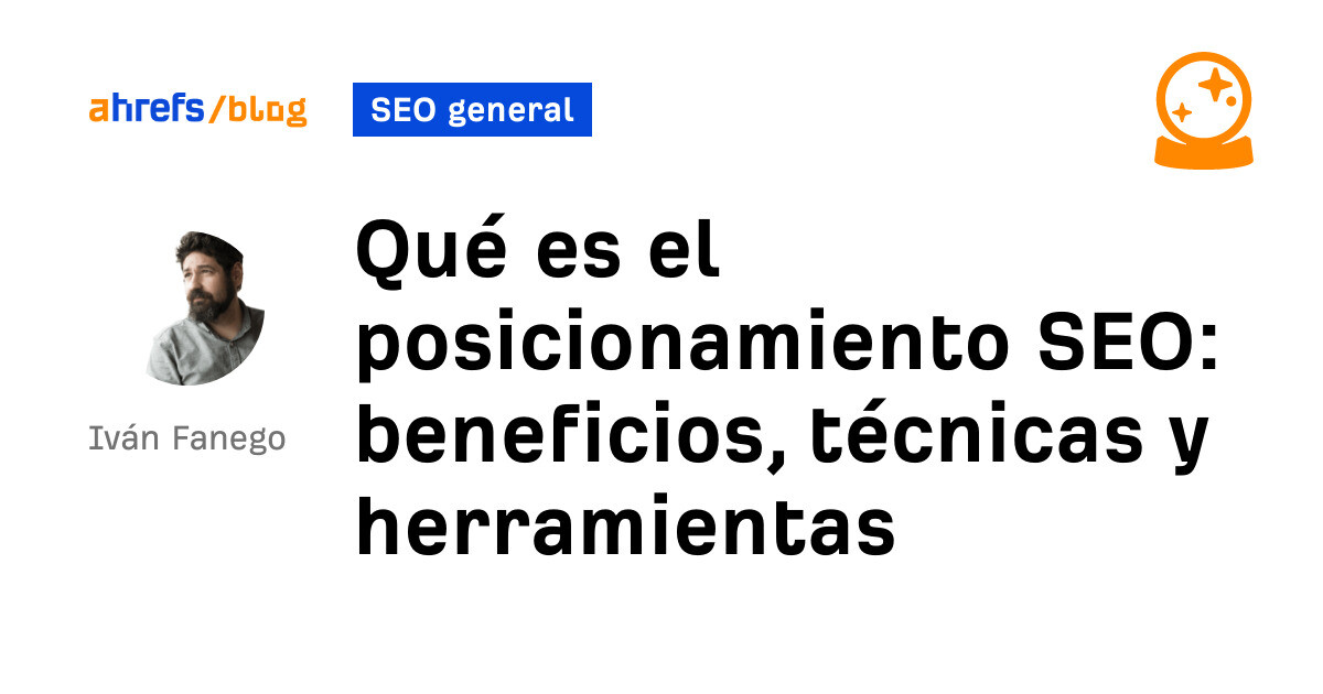 Qué Es El Posicionamiento Seo Descubre Cómo Empezar