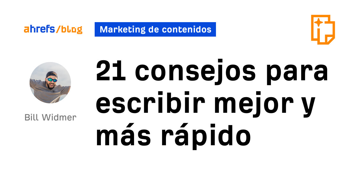 21 consejos para escribir mejor y más rápido