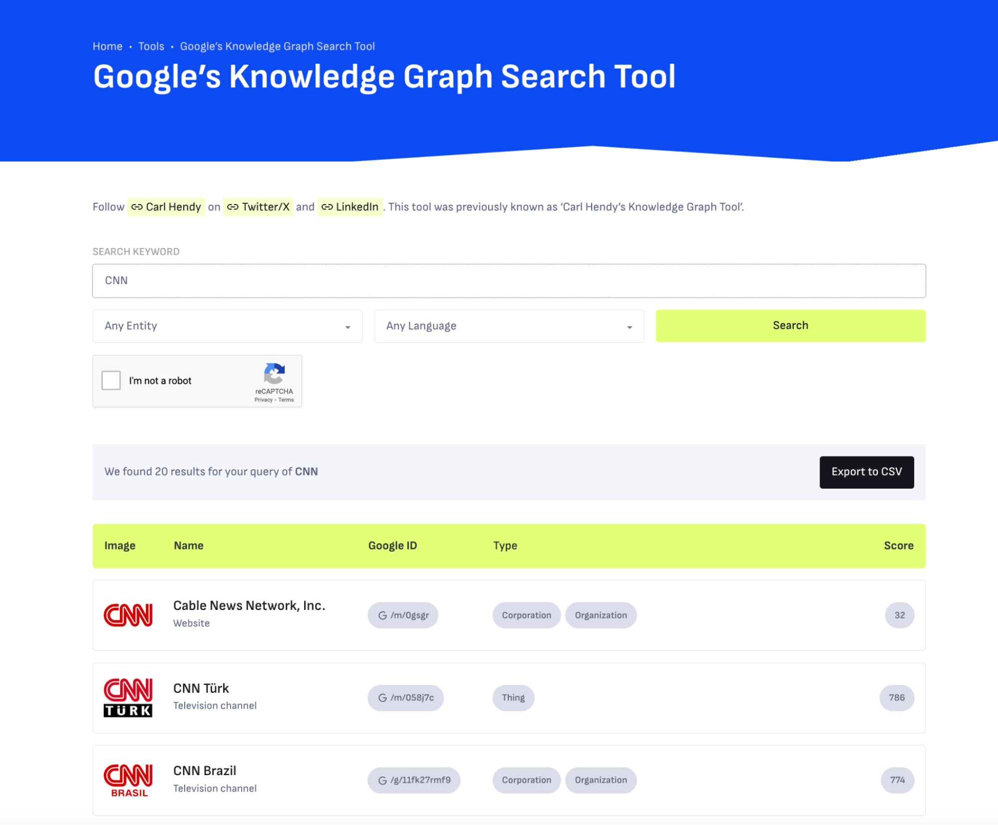 Captura de pantalla de una búsqueda de CNN en la herramienta de búsqueda Google Knowledge Graph de Carl Hendy que muestra 20 resultados de entidades, incluidas Cable News Network Inc, CNN Türk y CNN Brasil.