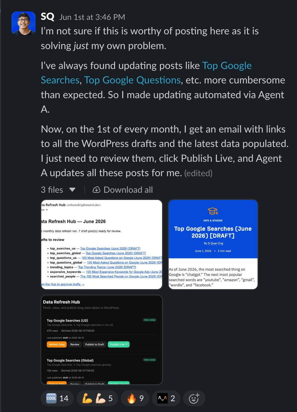 Mensaje de Slack de SQ que describe un flujo de trabajo automatizado de actualización mensual de contenidos, con capturas de pantalla adjuntas de un correo del Data Refresh Hub que enumera siete borradores de artículos y un panel que muestra artículos de Principales búsquedas en Google listos para publicar.