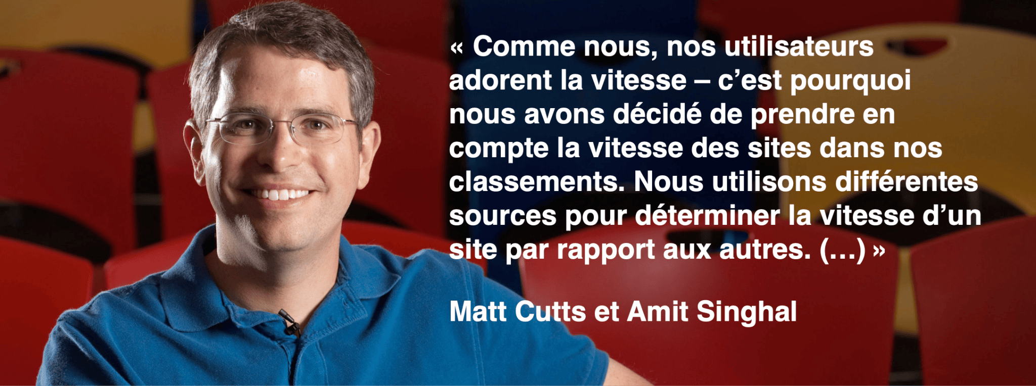 Matt Cutts de Google sur la vitesse de chargement