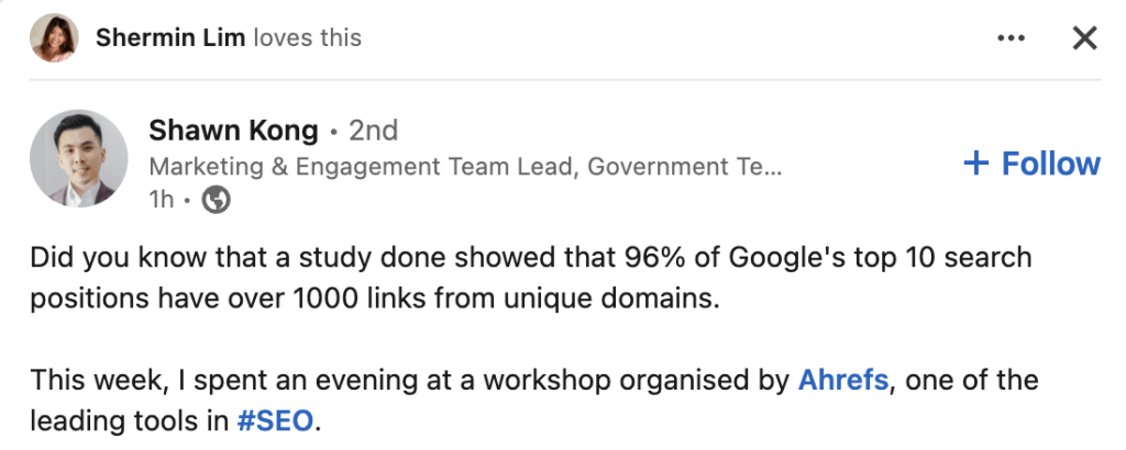 Shermin Limさんが、 Ahrefs のワークショップ参加者が肯定的なフィードバックを共有した投稿を気に入ったとシェアした例
