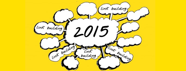 Link Building Strategies Perfectly Suitable for 2015 and Further