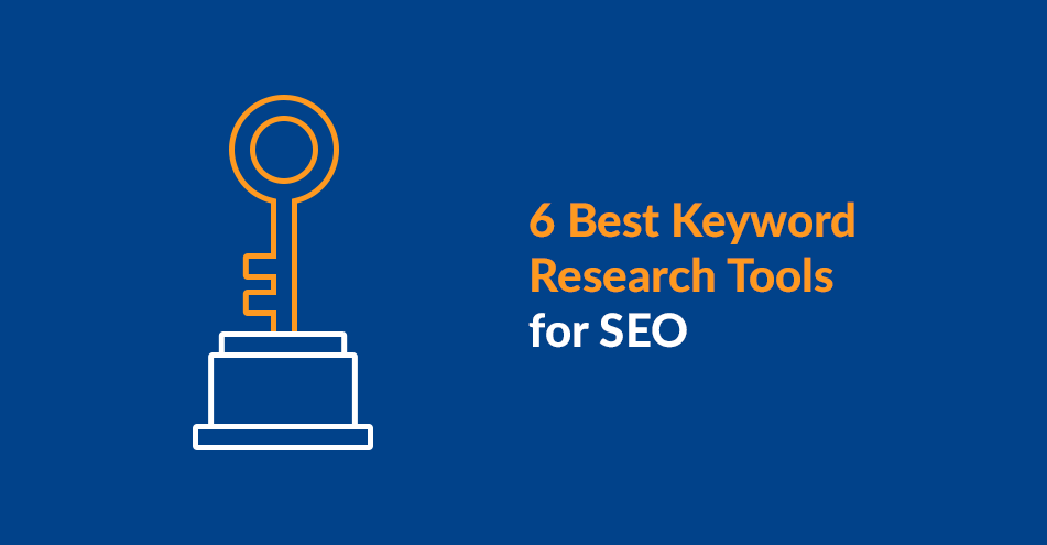 6 Best Keyword Research Tools For Seo