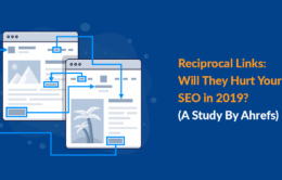 Reciprocal Links: Will They Hurt Your SEO in 2019? (A Study by Ahrefs)