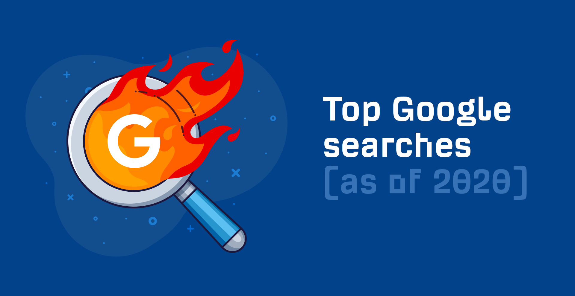 Top Google Searches as Of 2020 