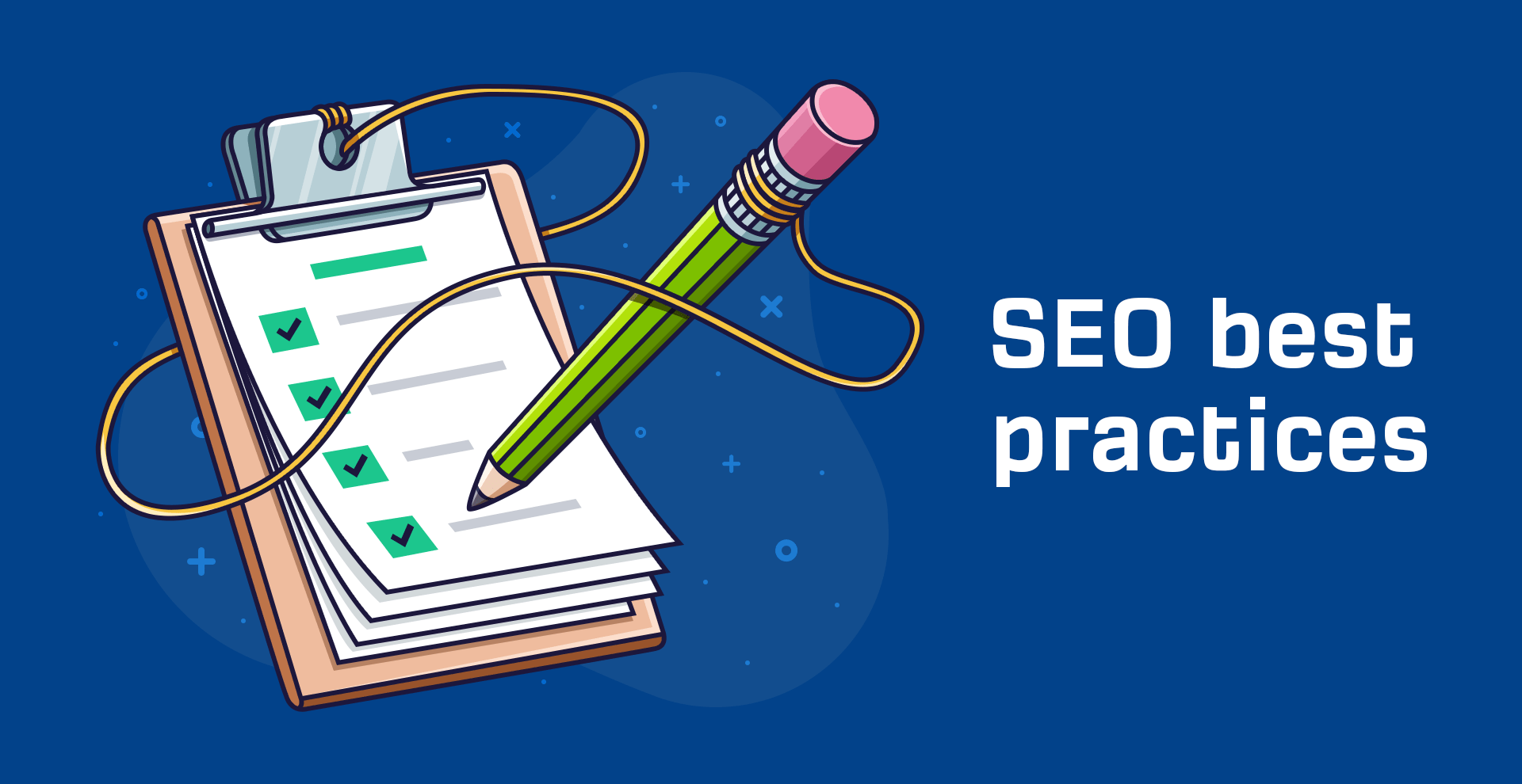 7 Best SEO Practices To Improve Your Rankings