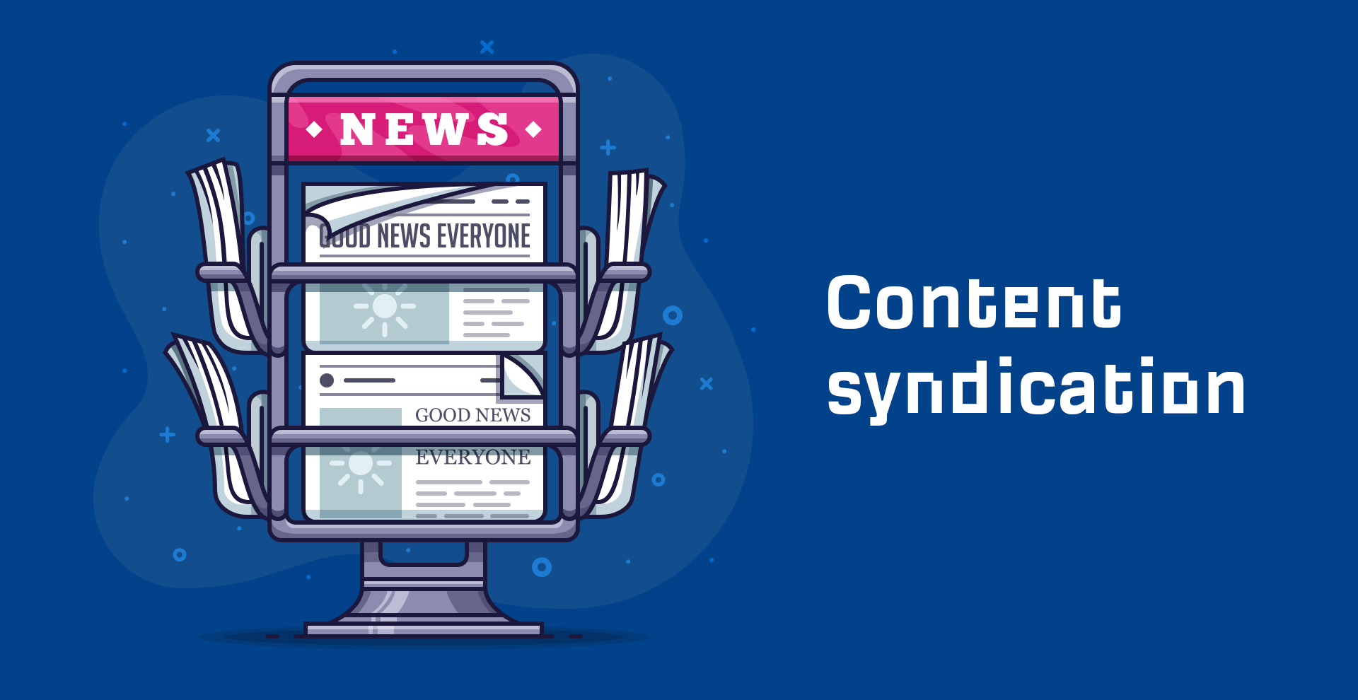 Content Syndication: What It Is and How to Get Started