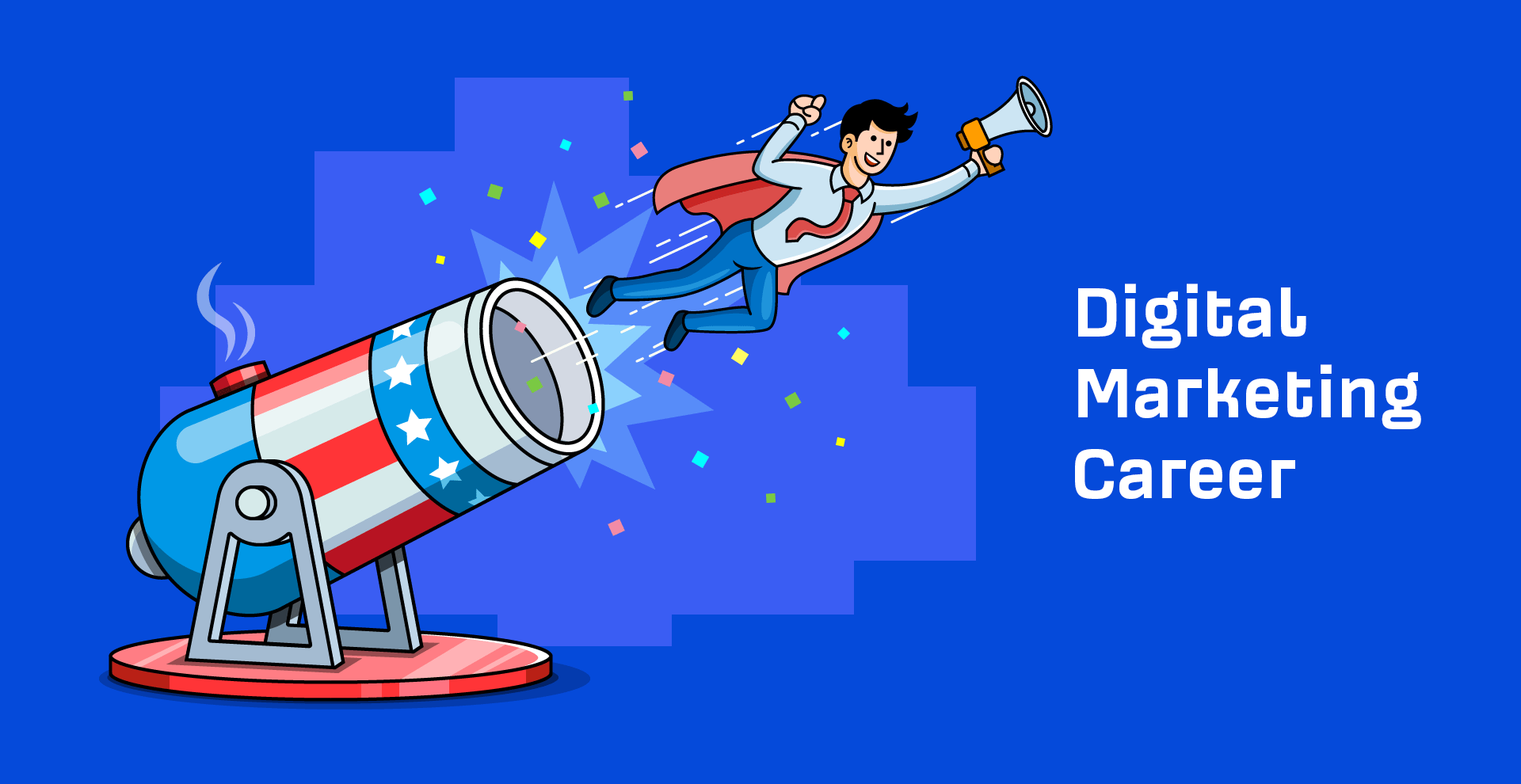How to Start a Career in Digital Marketing (7 Steps)