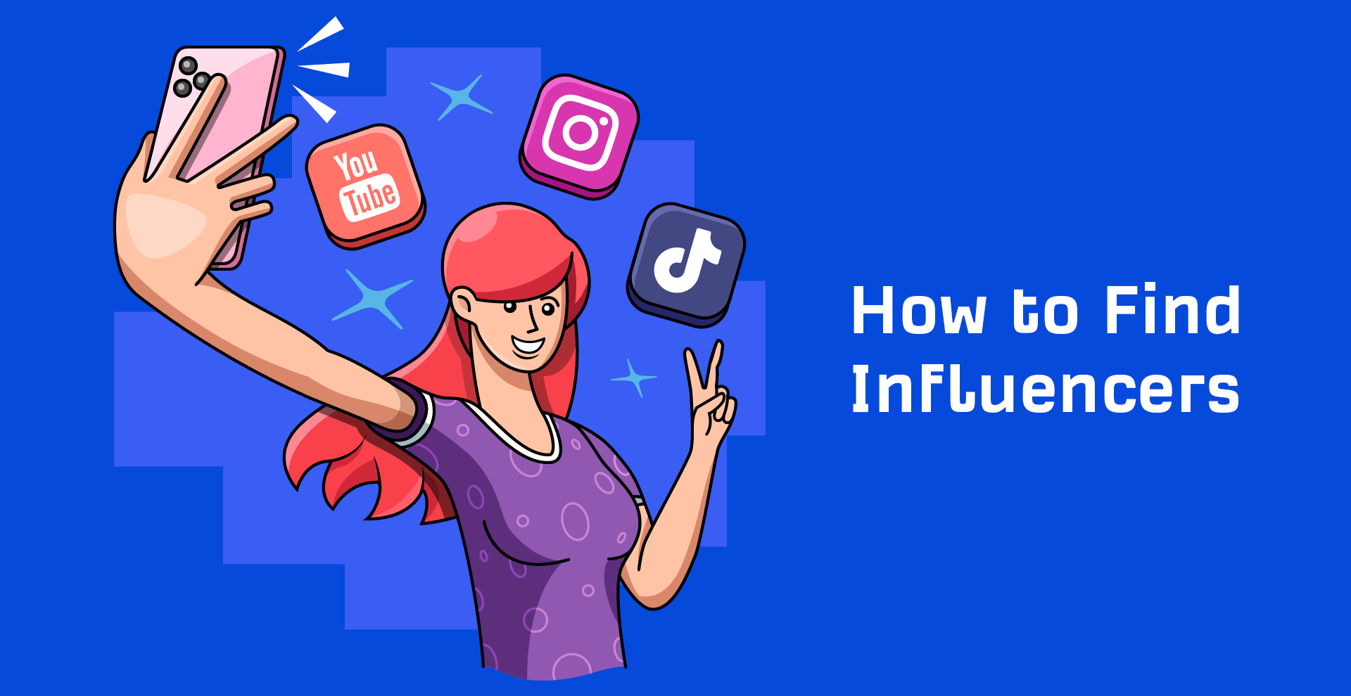 Find Influencers: 6 Easy Steps to Choose the Right Ones