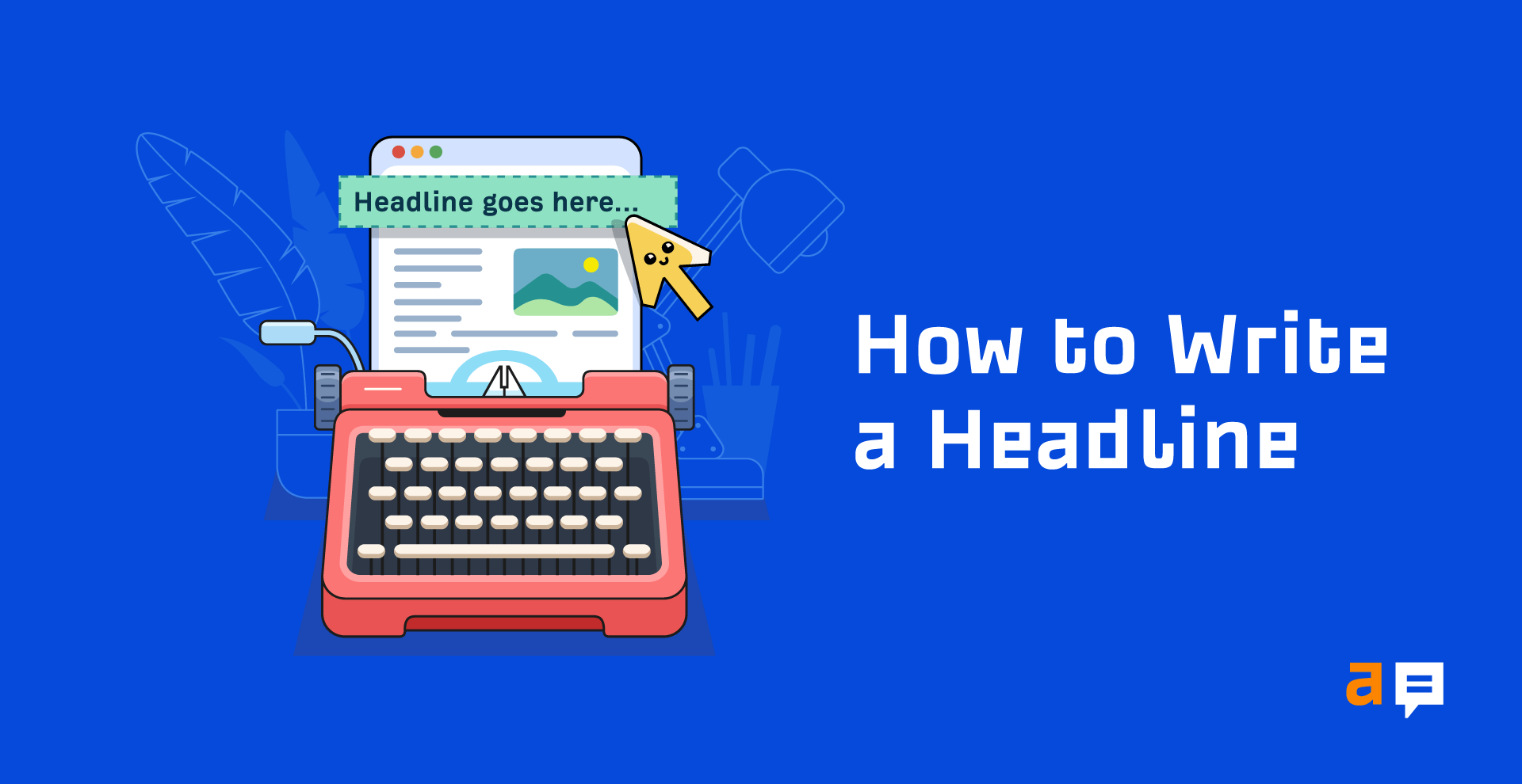 How to Write an Irresistible Headline in 13 Easy Steps