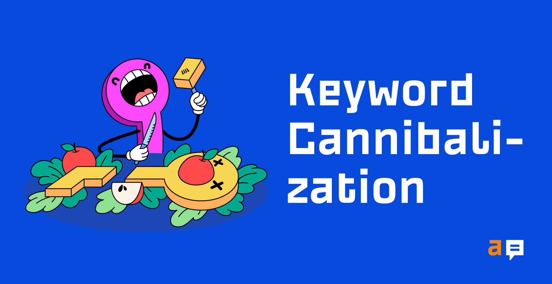 Keyword Cannibalization: What It (Really) is & How to Fix It