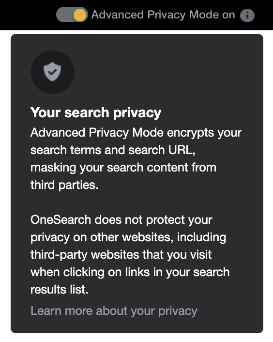 Toggle button to turn Advance Privacy Mode on or off. Short write-up about privacy below 