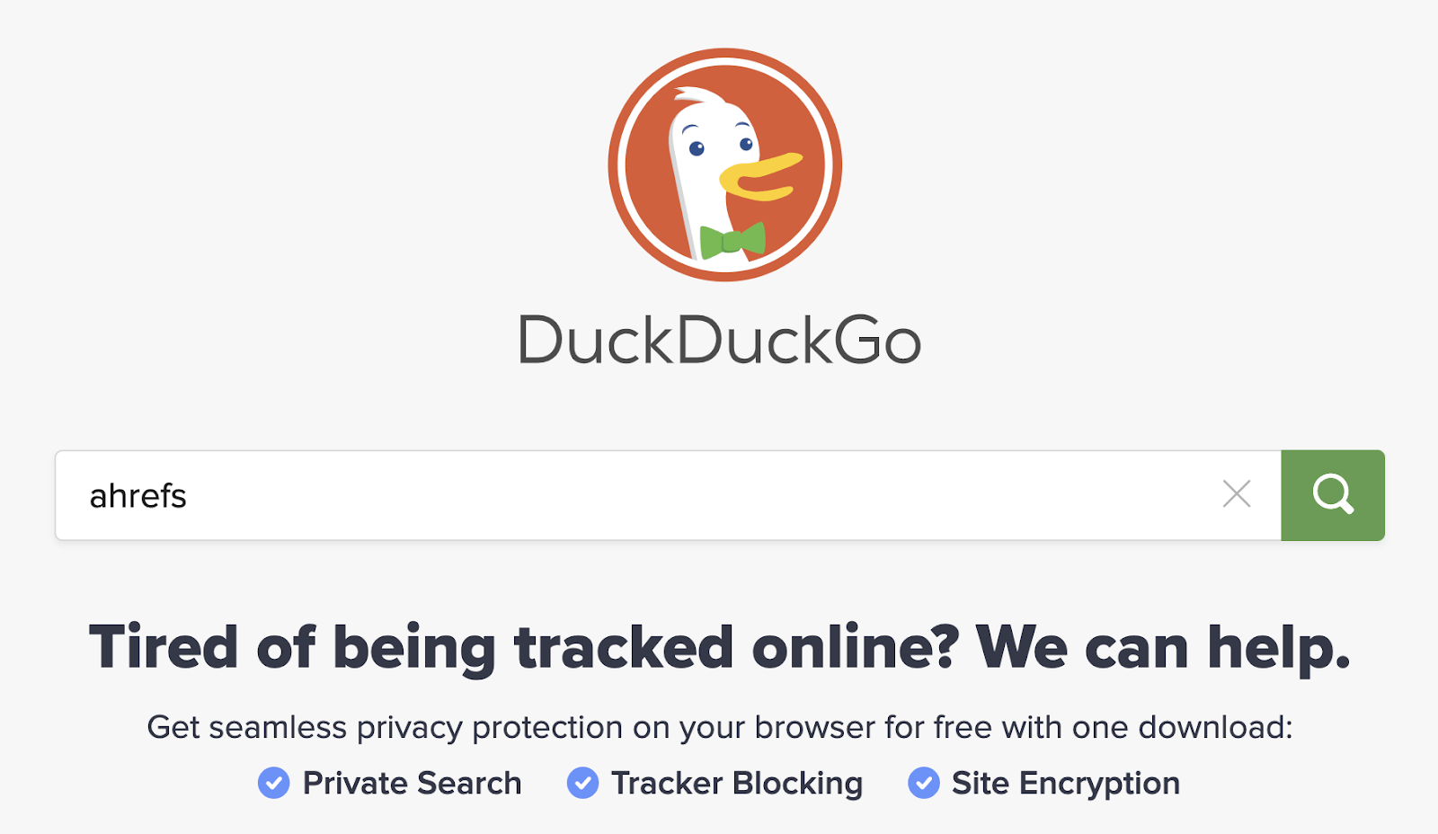DuckDuckGo's homepage. Search term "ahrefs" in text field