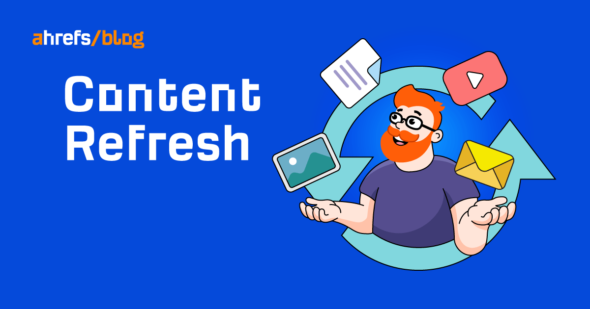 Content Refreshing: A Step-by-Step Strategy (Based on Updating 50+ Posts)