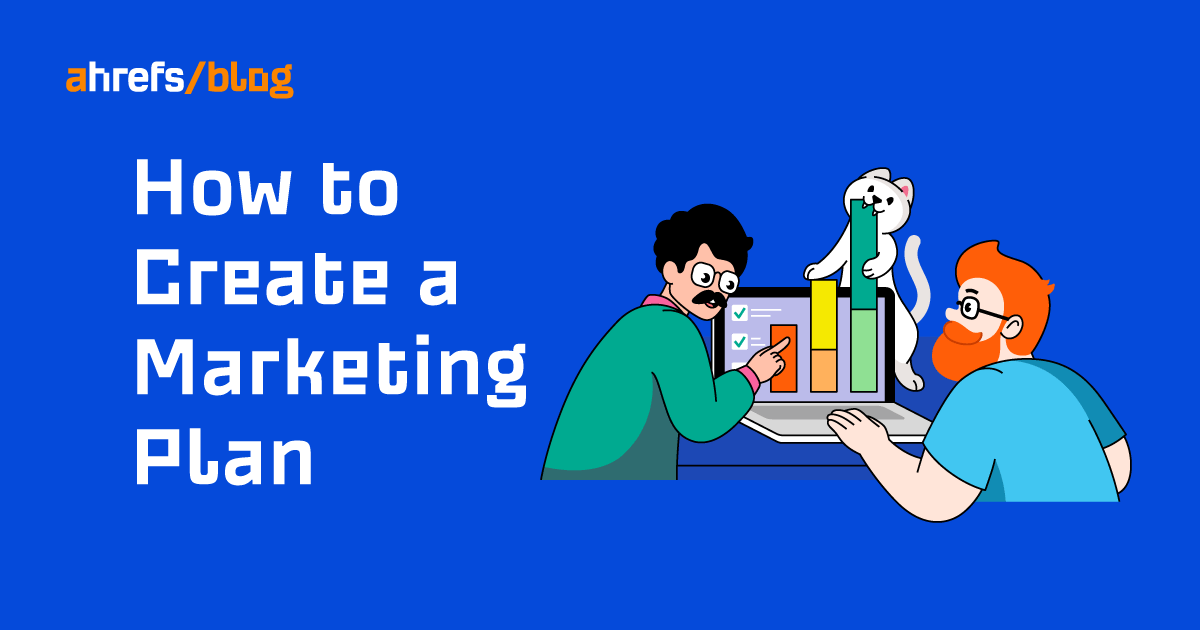 How to Create a Marketing Plan