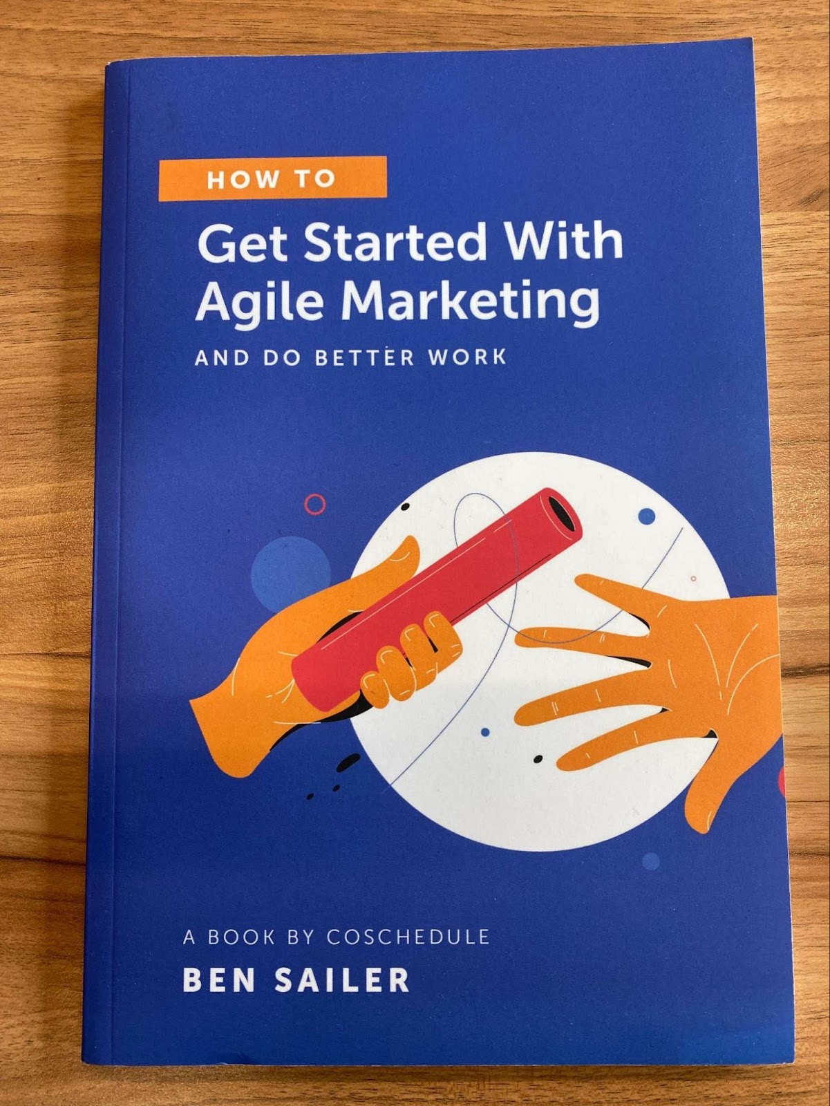 Book cover of "How To Get Started With Agile Marketing And Do Better Work" 