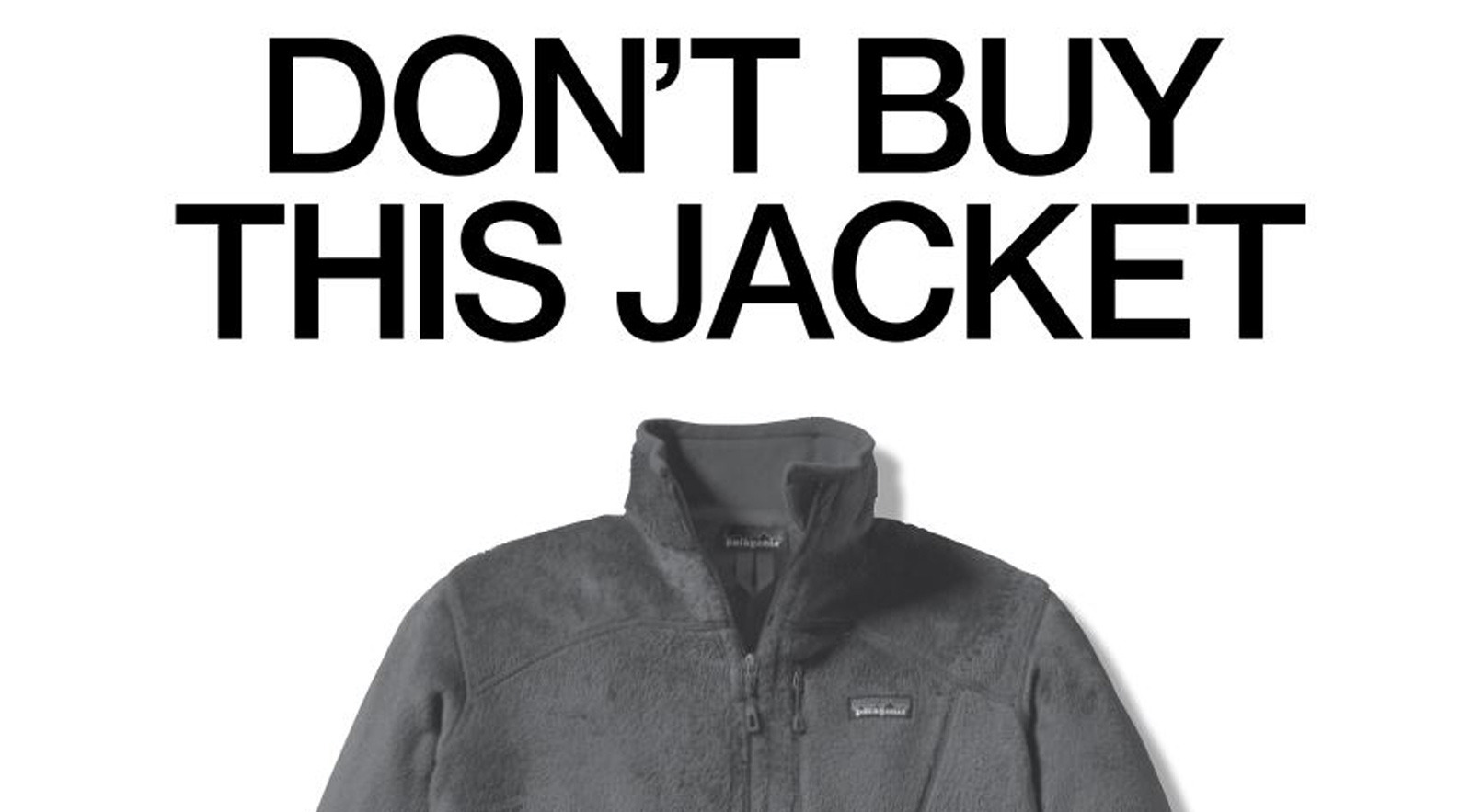 Except of ad with these large words in all caps: "Don't buy this jacket." Below, cropped picture of a gray jacket 