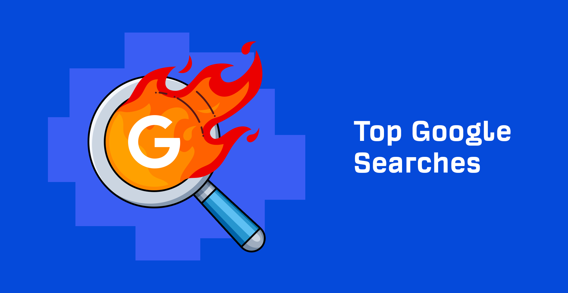 2019's Most Searched Keywords on Google (the Internet)