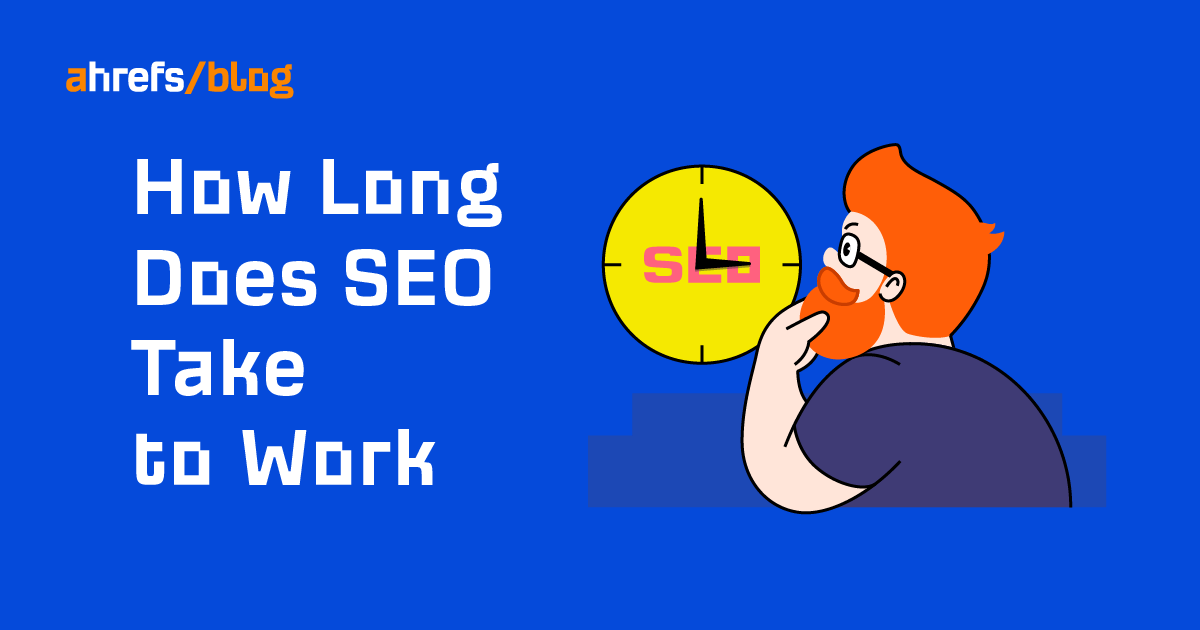 How Long Does SEO Take to Show Results?
