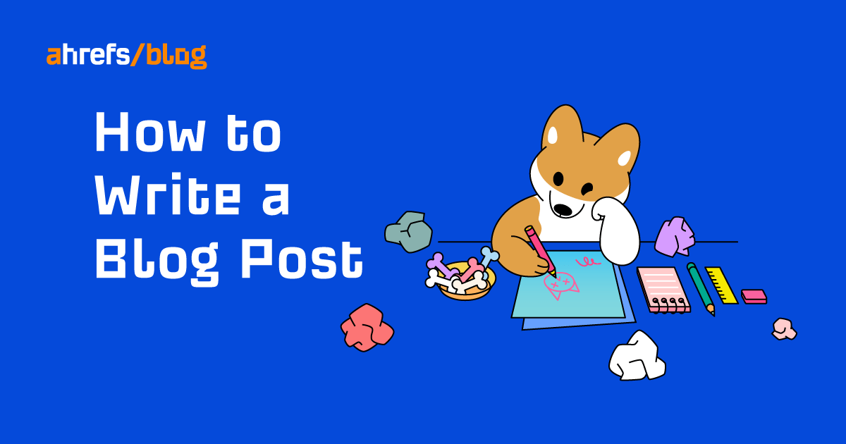 How To Write A Blog Post That People Actually Want To Read In 9 Steps
