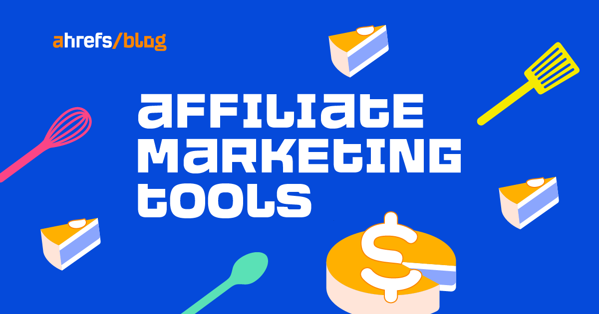 15 Finest Affiliate Advertising and marketing Instruments & The way to Use Them