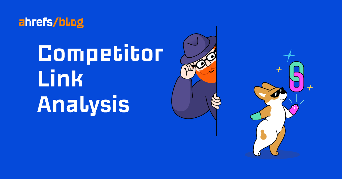 How to Perform a Competitor Link Analysis in 3 Steps