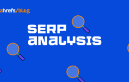 How to Do a SERP Analysis How to Do a SERP Analysis