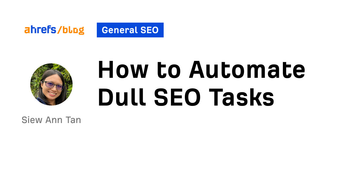 How to Automate Dull SEO Tasks