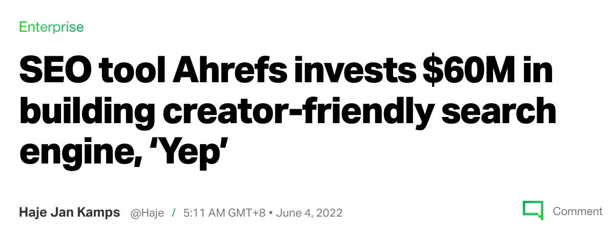 Ahrefs is described in a TechCrunch article