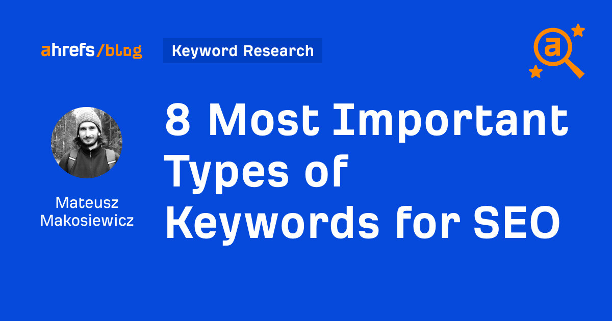 8 Most Important Types of Keywords for SEO