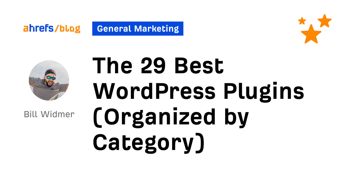 The 29 Best WordPress Plugins (Organized by Category)