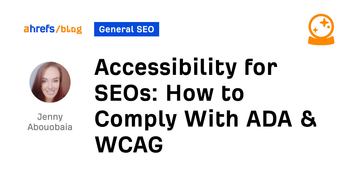 Accessibility for SEOs: How to Comply With ADA & WCAG