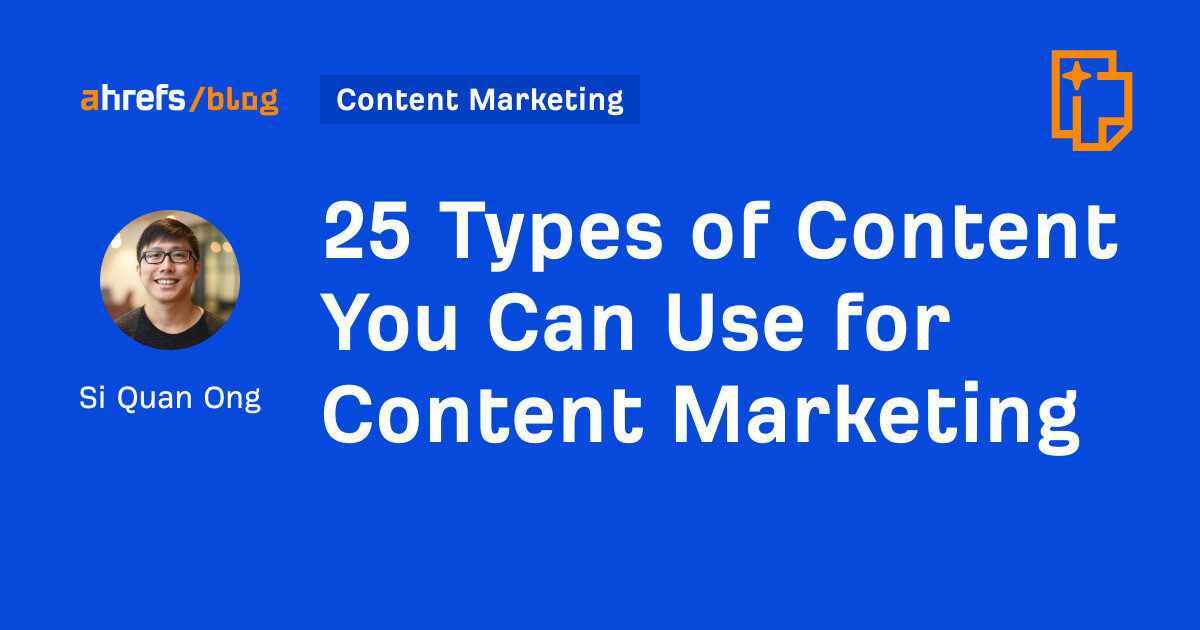 25 Types of Content You Can Use for Content Marketing