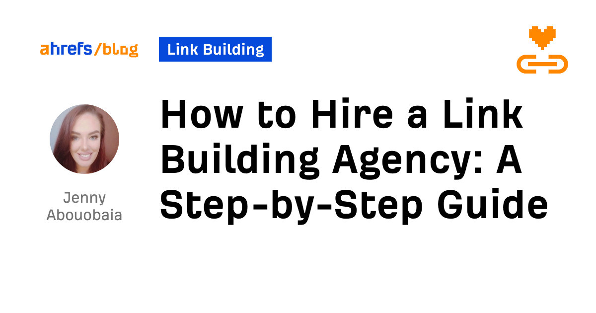 How to Hire a Link Building Agency: A Step-by-Step Guide