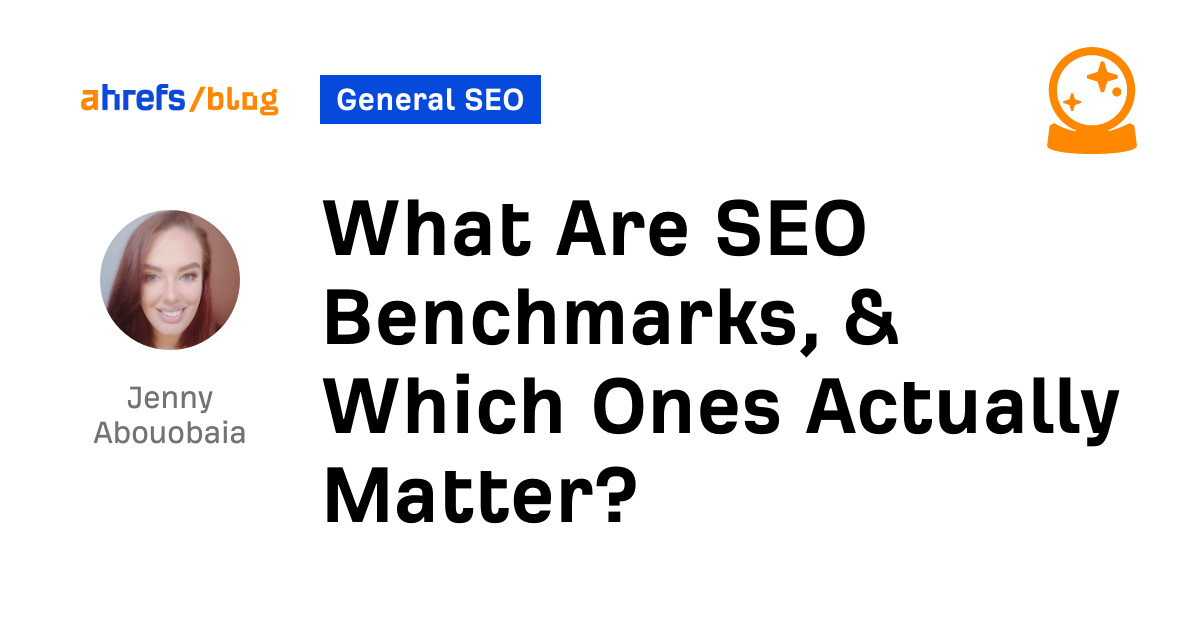 What Are search engine optimization Benchmarks, & Which Ones Truly Matter?