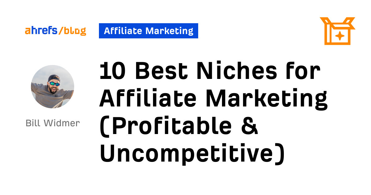 10 Best Niches for Affiliate Marketing (Profitable &