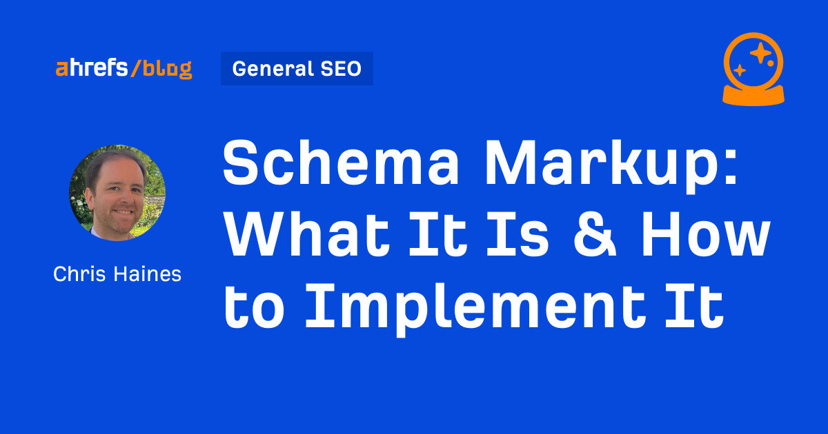 Schema Markup: What It Is & How to Implement It