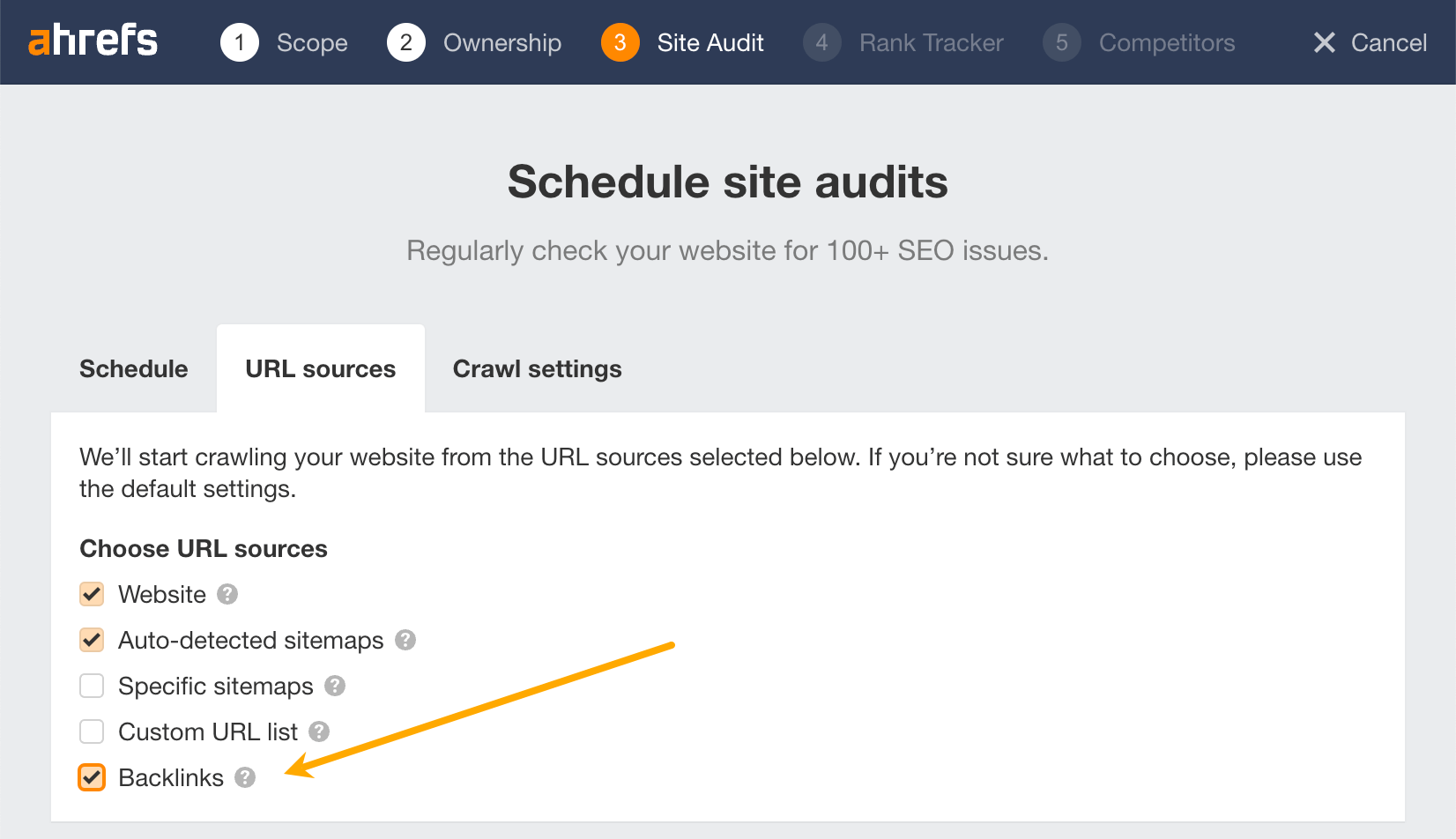 Turning on backlinks as a URL source in Ahrefs' Site Audit
