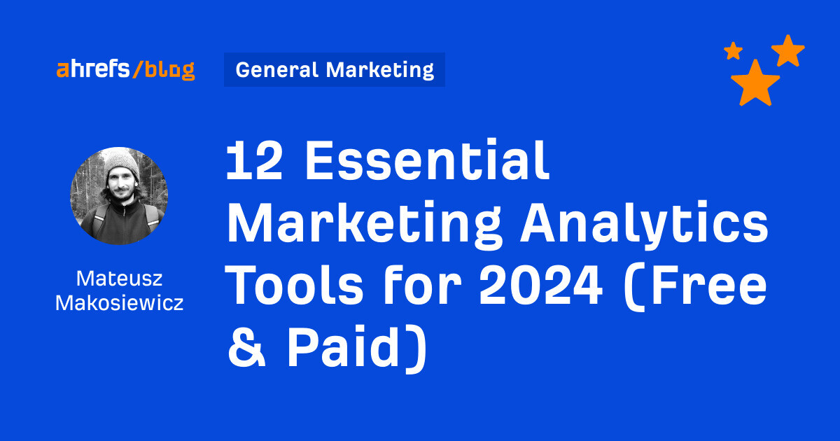 2024 Guide to  Analytics: Metrics, Tools, and Tips