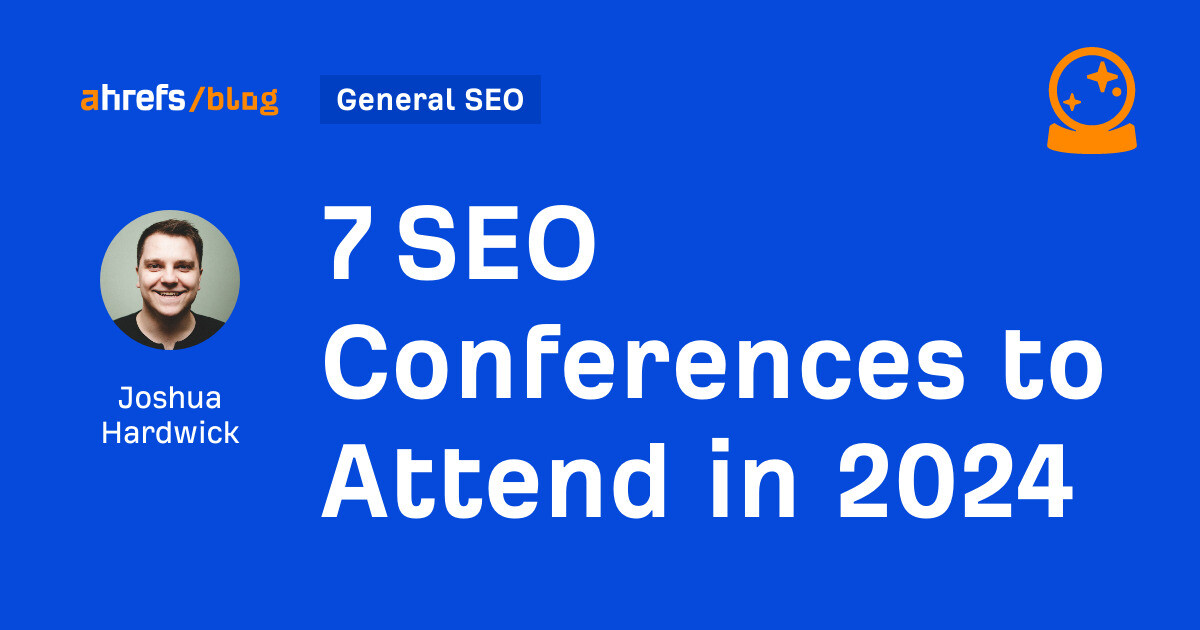 7-seo-conferences-to-attend-in-by-joshua-hardwick-general-seo.jpg