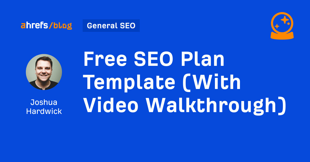 Free SEO Plan Template (With Video Walkthrough)