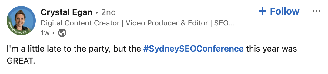 Digital content creator, Crystal Egan describes Sydney SEO Conference as being great on LinkedIn.