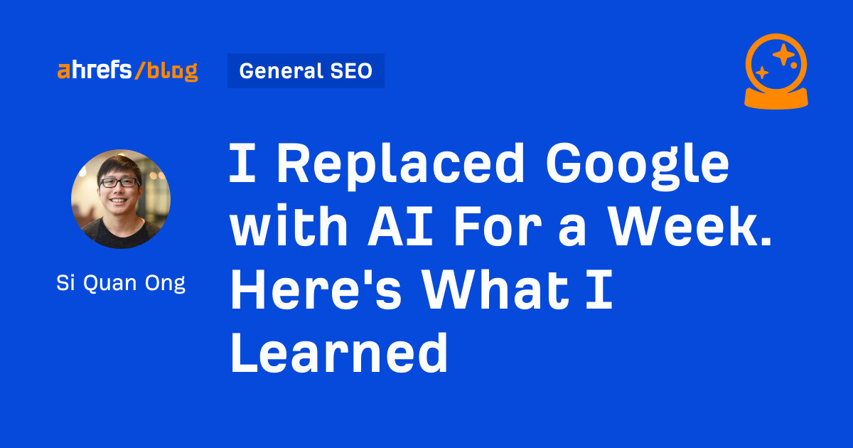 I Replaced Google with AI For a Week. Here’s What I Learned
