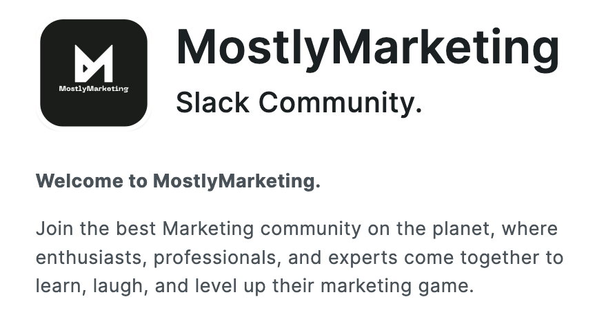 Mostly Marketing welcome message on the landing page to join the Slack community.