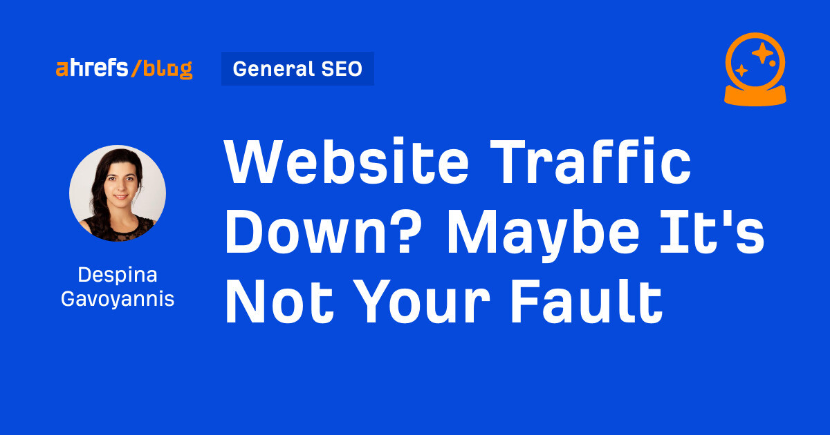 Website Traffic Down? Maybe It’s Not Your Fault