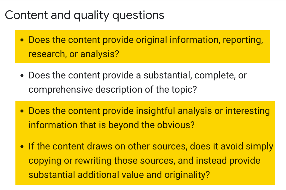 Google says quality content goes beyond clear information.  It needs to bring something new to the table